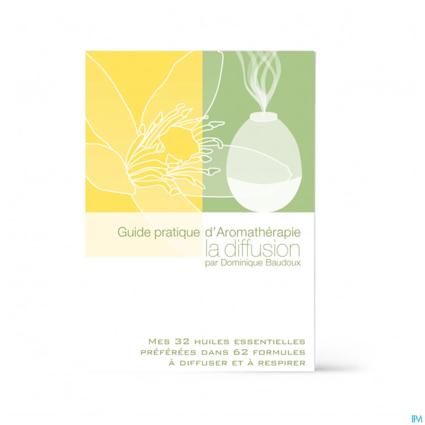 Practical Guide to Aromatherapy My 32 Essential Oils Book