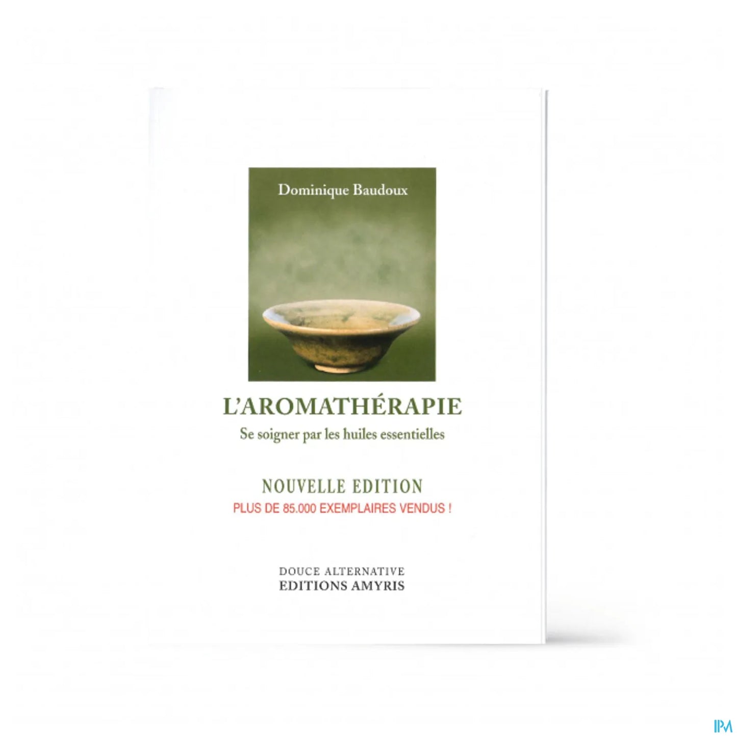 L'Aromathérapie Livre Dominique Baudoux
