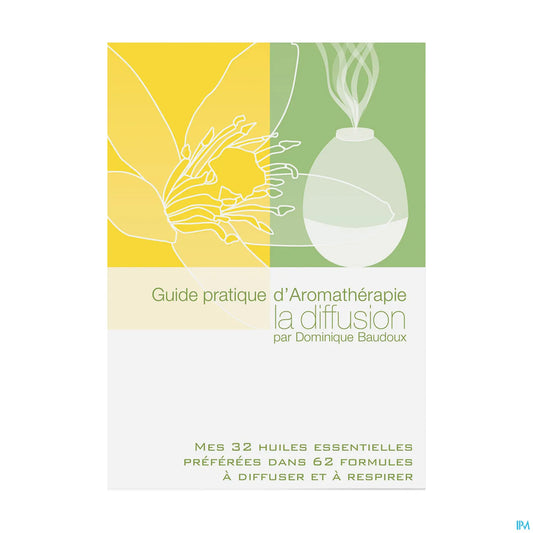 Guide Pratique d'Aromathérapie Mes 32 Huiles Essentielles Livre
