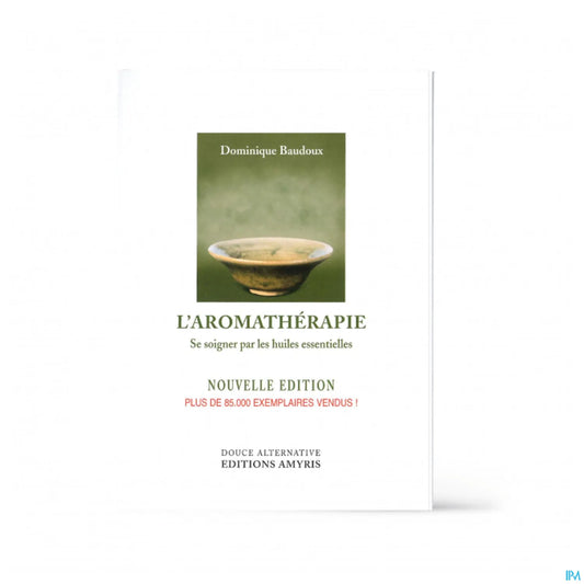 Aromatherapy Book by Dominique Baudoux